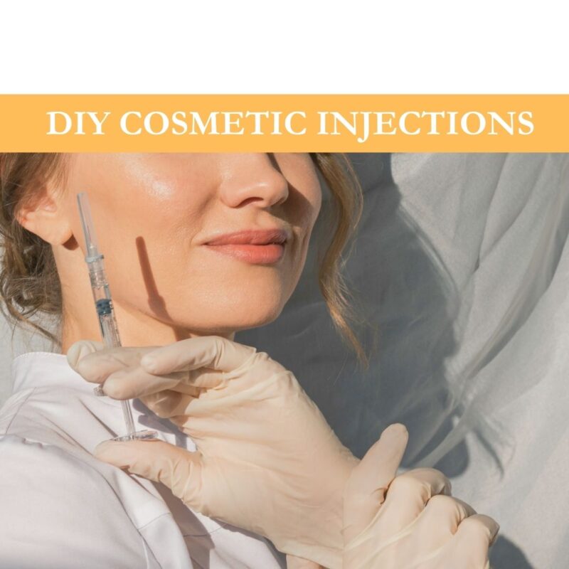 DIY Cosmetic Injections
