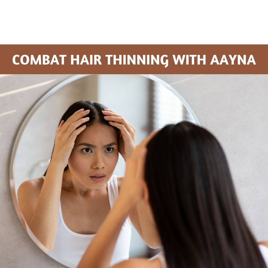 Combat Hair Thinning This Festive Season with AAYNA