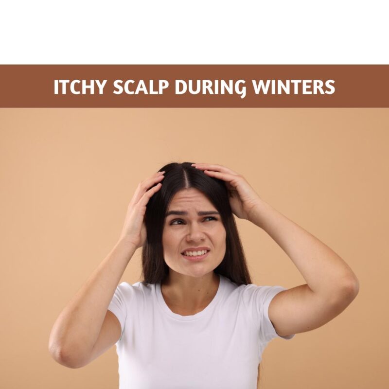 Itchy Scalp During Winters