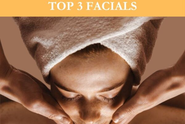 Facials, Medical Facials, Top Facials