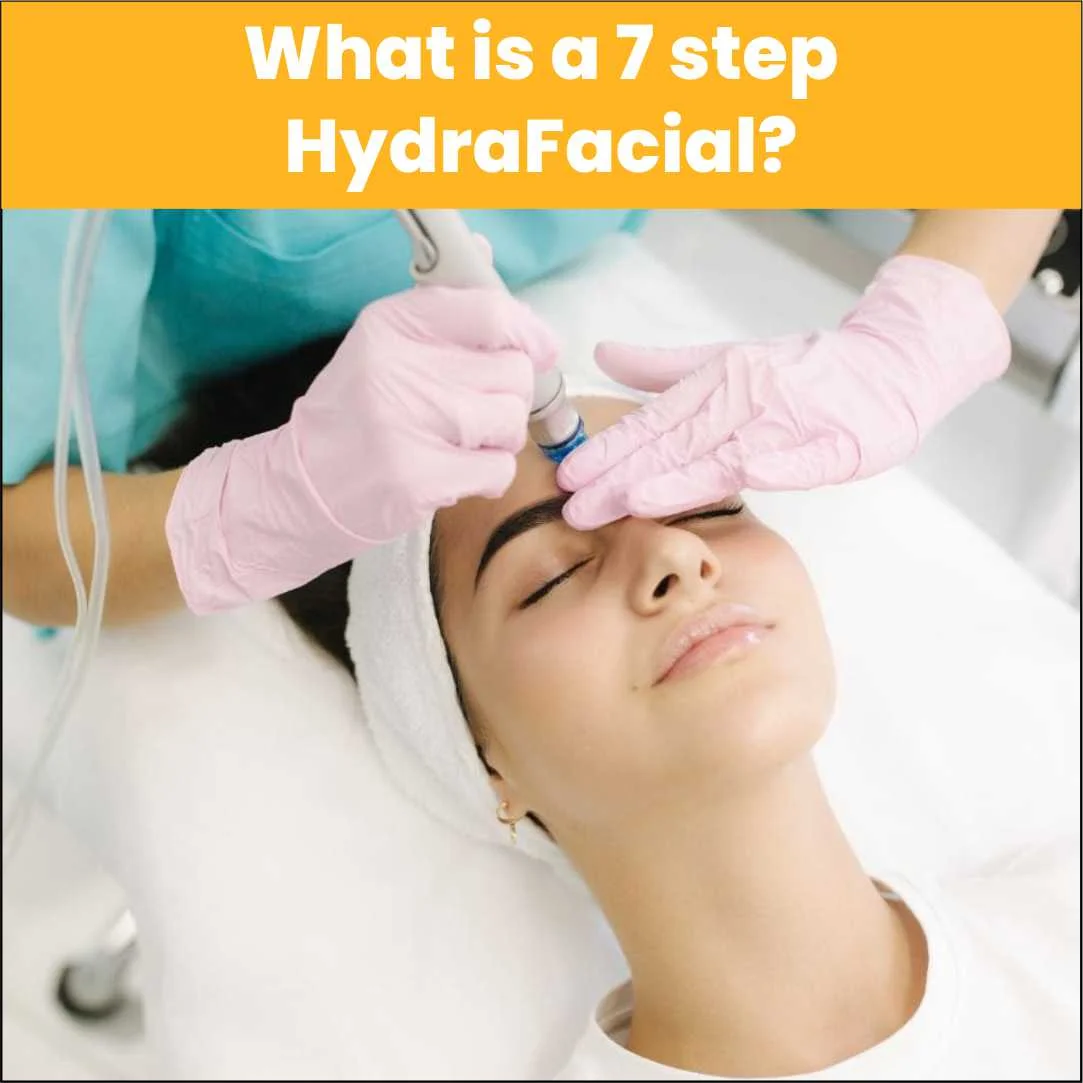 What is 7-step HydraFacial treatment for glowing skin?